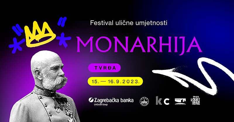 Festival ulične umjetnosti MONARHIJA!