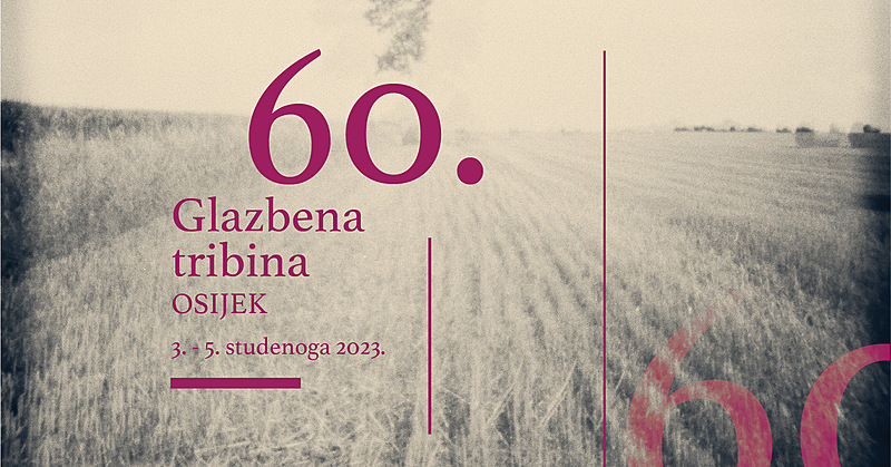 60. GLAZBENA TRIBINA Hrvatskog društva skladatelja održava se u OSIJEKU!