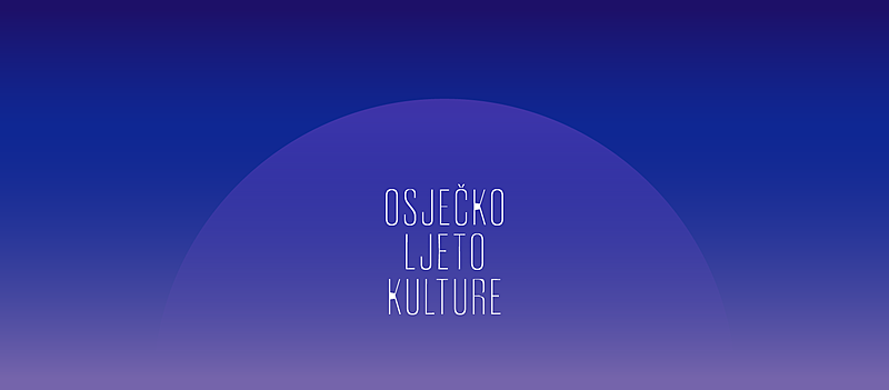 28.6. - 31.8.  PROGRAM 24. OSJEČKOG LJETA KULTURE!