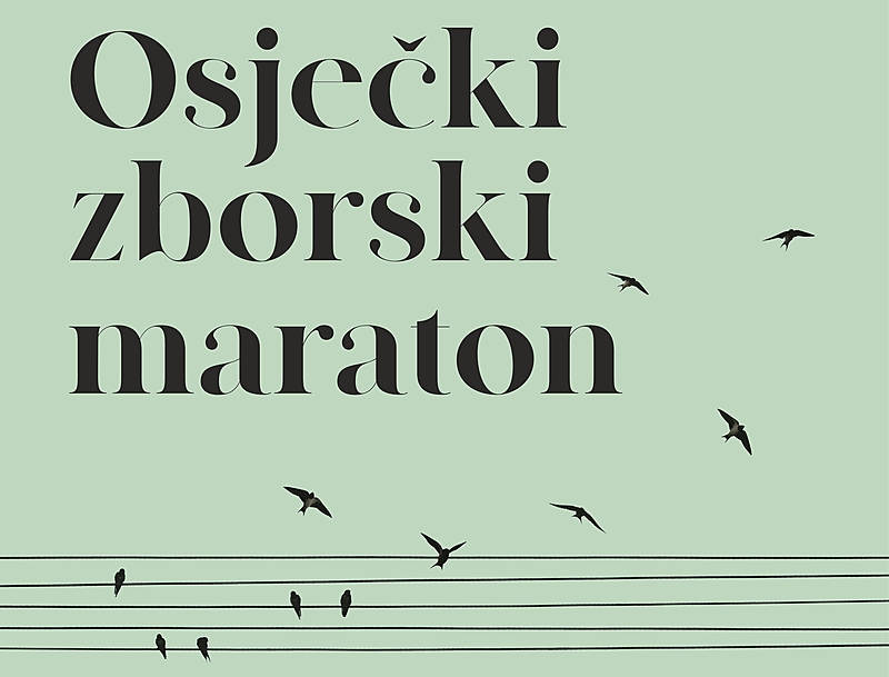 31.5. -1.6. OSJEČKI ZBORSKI MARATON!