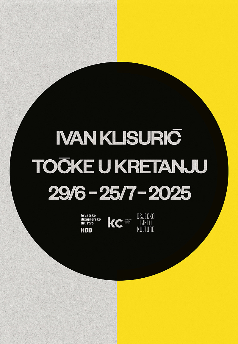 IVAN KLISURIĆ  ––– TOČKE U KRETANJU Grafički dizajn 2000–2025.